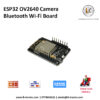 ESP32 OV2640 Camera Bluetooth Wi-Fi Board